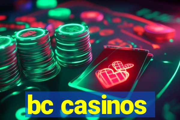 bc casinos