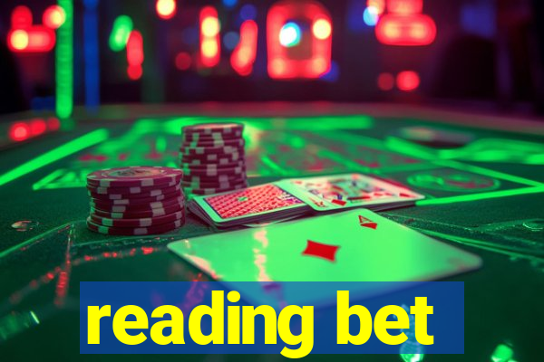 reading bet