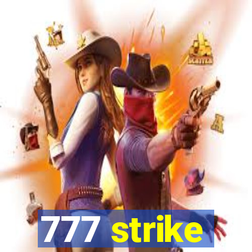 777 strike