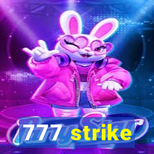 777 strike