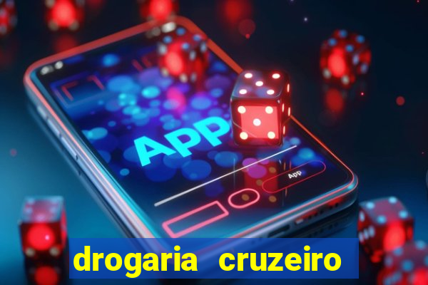 drogaria cruzeiro do sul