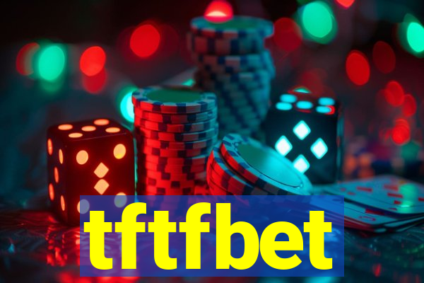 tftfbet