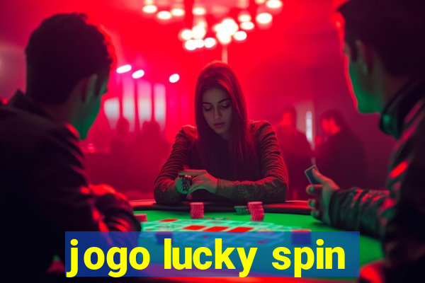 jogo lucky spin