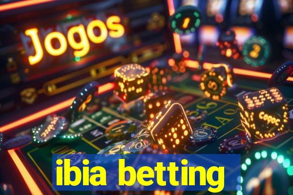 ibia betting