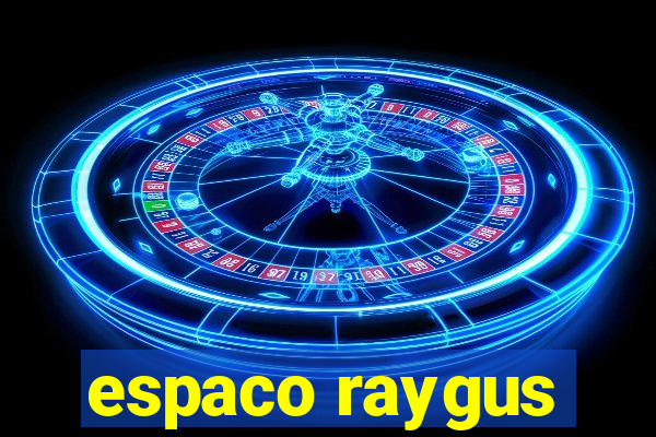 espaco raygus