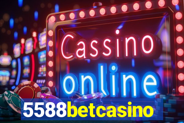 5588betcasino