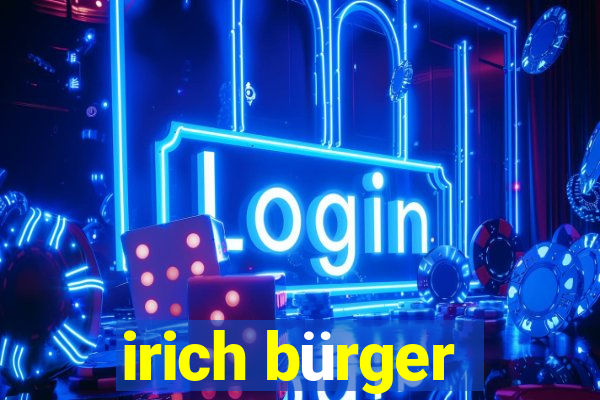 irich bürger