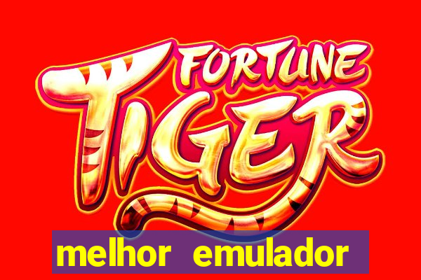 melhor emulador para pc fraco