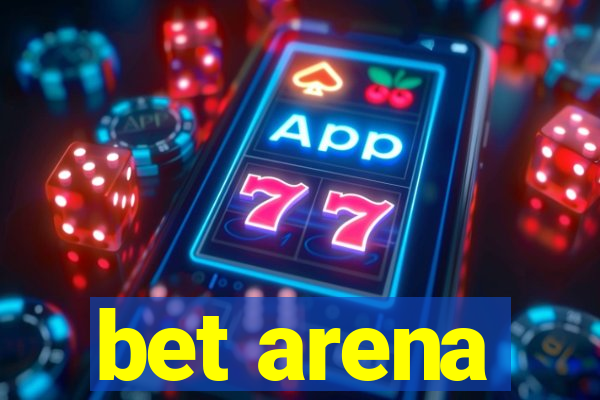 bet arena