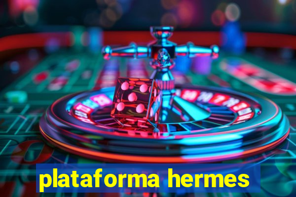 plataforma hermes