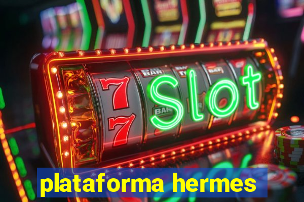 plataforma hermes