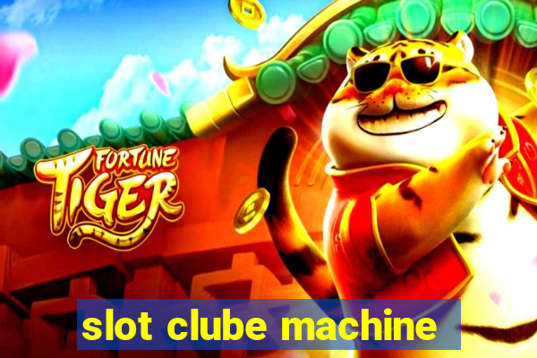 slot clube machine