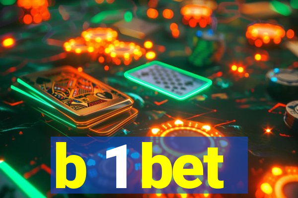 b 1 bet