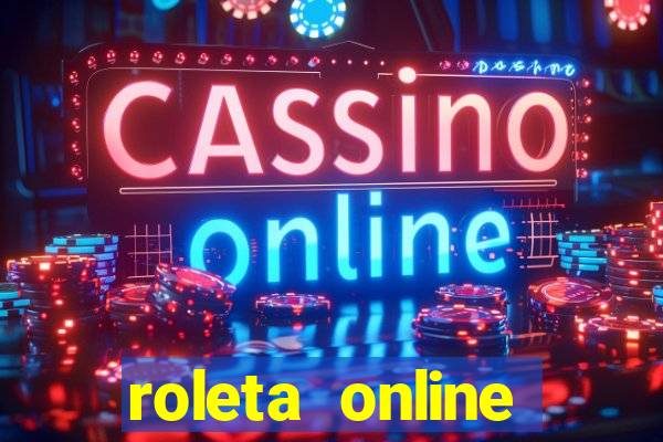 roleta online dinheiro real