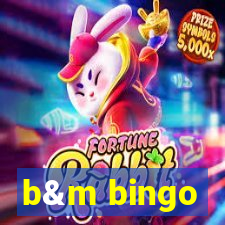 b&m bingo