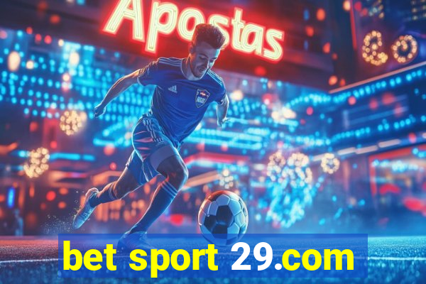 bet sport 29.com