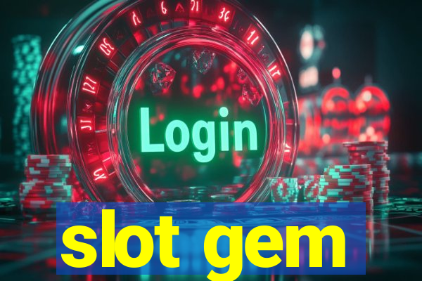 slot gem