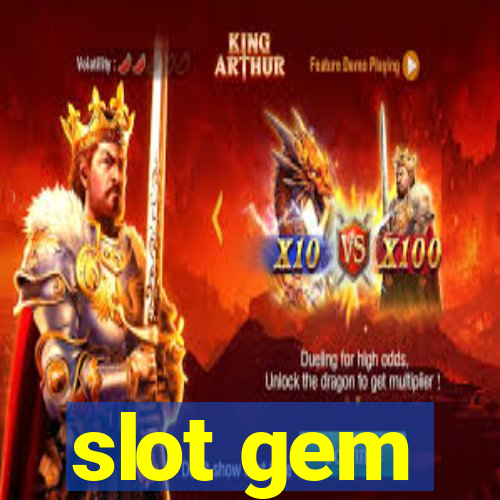 slot gem