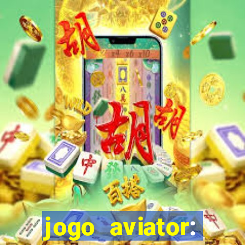 jogo aviator: casino slots