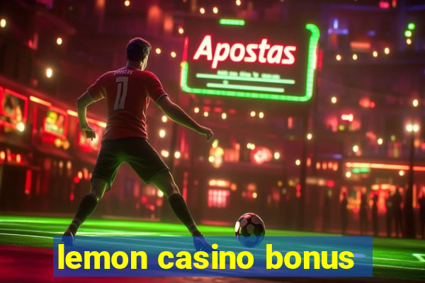 lemon casino bonus