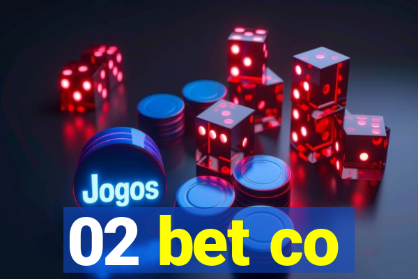 02 bet co