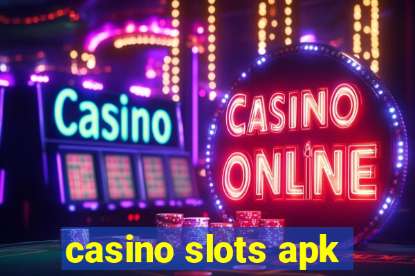 casino slots apk