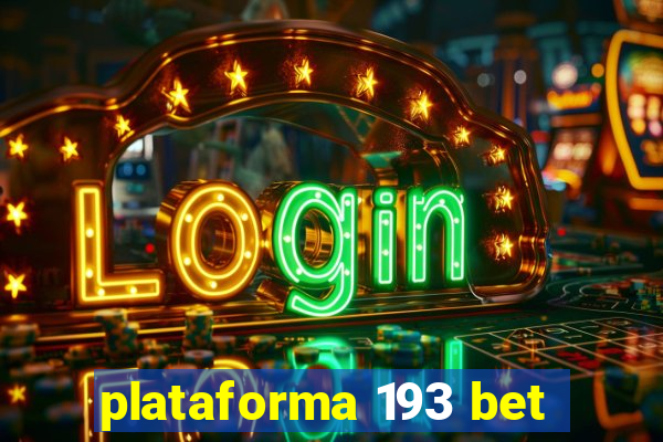 plataforma 193 bet