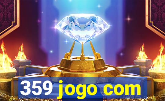 359 jogo com