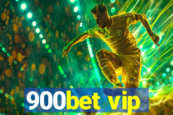 900bet vip