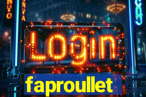 faproullet