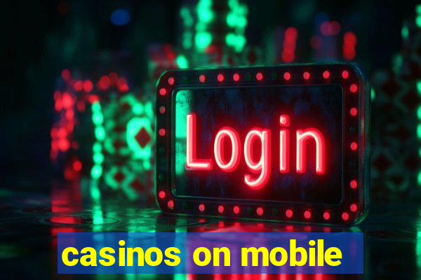 casinos on mobile