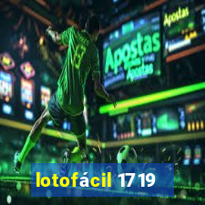 lotofácil 1719