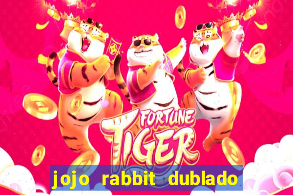 jojo rabbit dublado assistir online