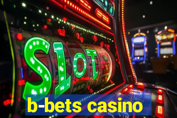 b-bets casino