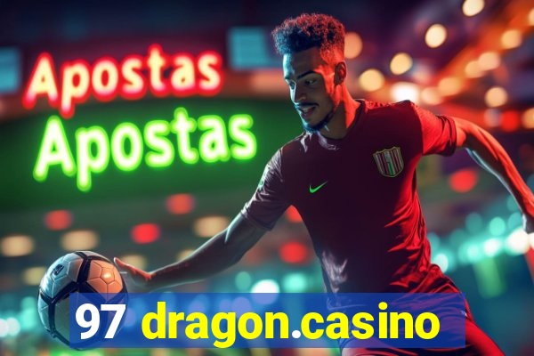 97 dragon.casino