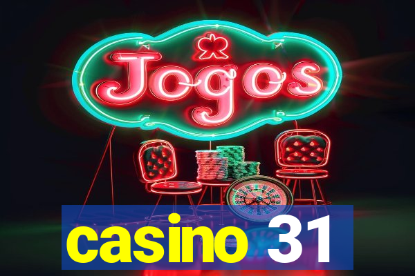 casino 31