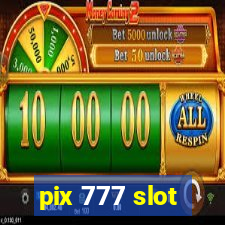 pix 777 slot