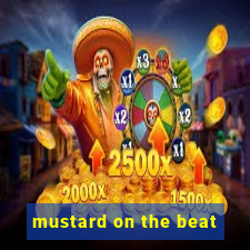 mustard on the beat