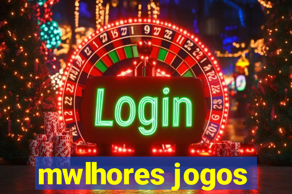 mwlhores jogos