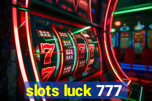 slots luck 777