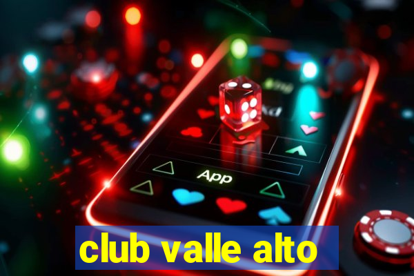 club valle alto