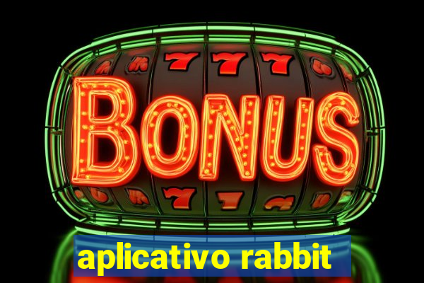 aplicativo rabbit