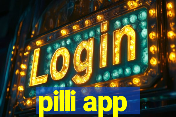 pilli app