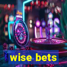 wise bets