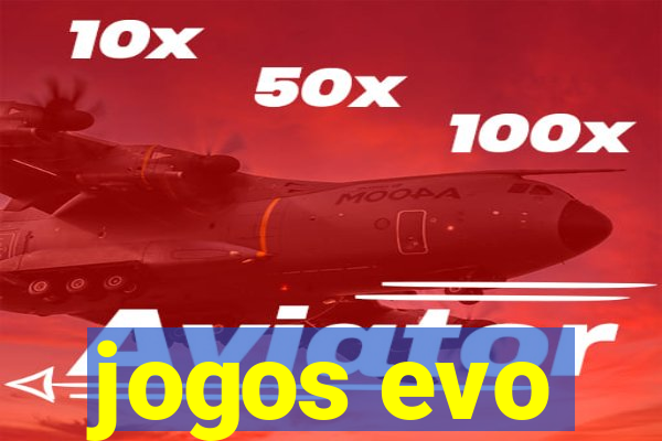 jogos evo