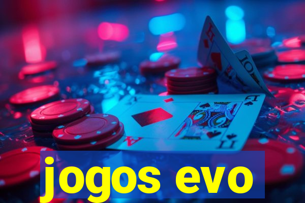 jogos evo