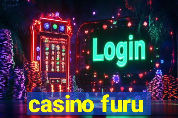 casino furu