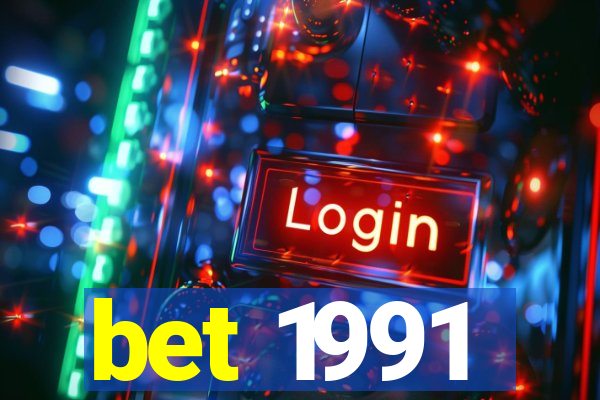 bet 1991