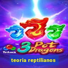 teoria reptilianos