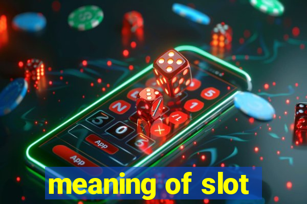 meaning of slot